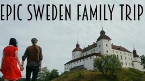 BEST SWEDISH FAMILY VACATION!