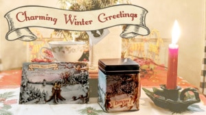 CHARMING HOLIDAY GREETINGS | Winter Tea Collection + Postcards!