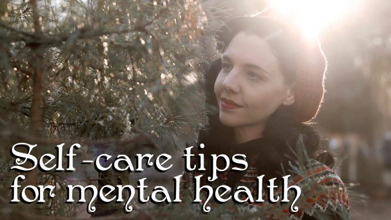 Self-care tips for Mental Health - Slow Living
