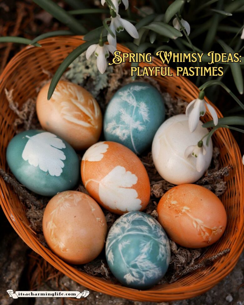 Spring Past Times 10 SPRING WHIMSY IDEAS 🌷 How To Romanticize Springtime