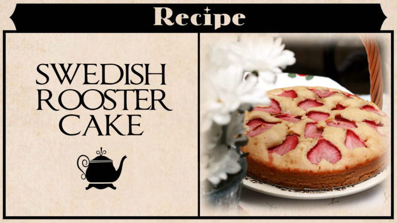 Swedish Fika - Rooster Cake - Strawberry Summer Cake