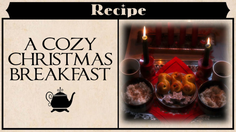 Cozy Christmas Breakfast - Cottagecore Christmas - Swedish Lucia Recipes