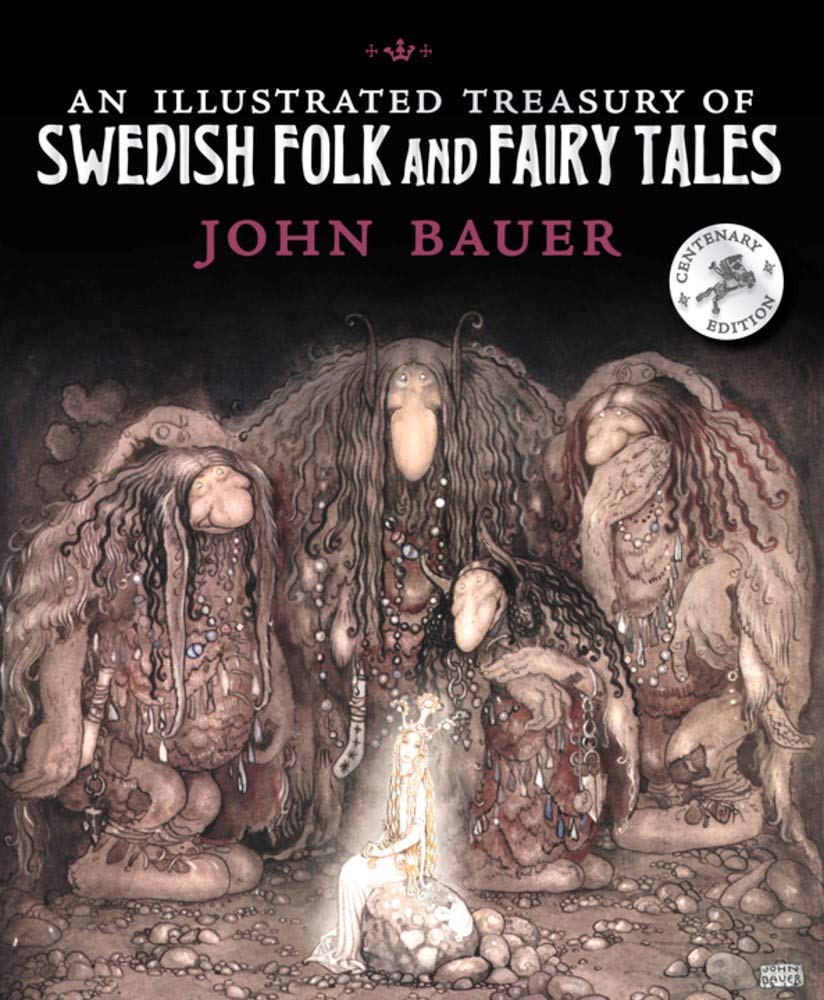 John Bauer - Swedish Folk and Fairy Tales