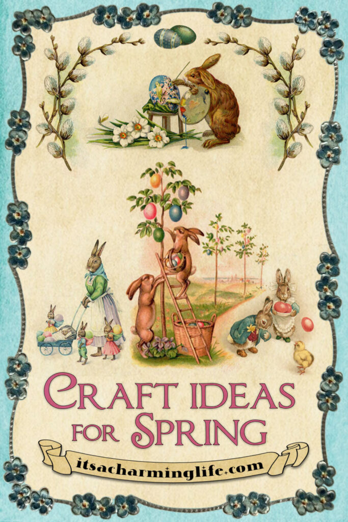 Spring Crafts for Easter Time - Cottagecore