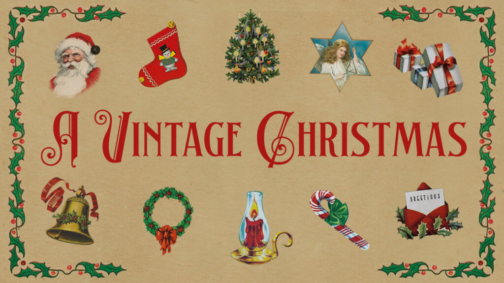 Vintage Christmas - Retro Holiday Ideas