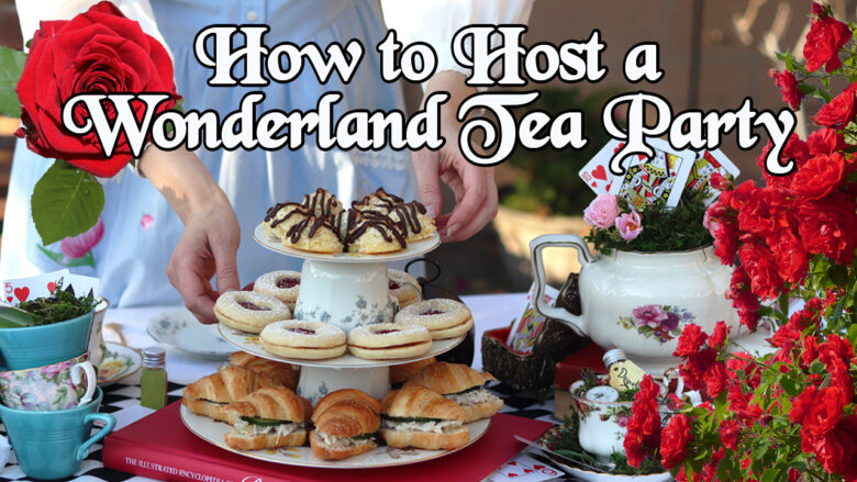 Alice in Wonderland Tea Party DIY - Whimsy and Whimsical